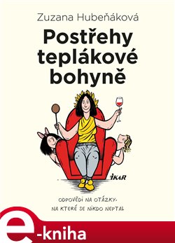 Levně Postřehy teplákové bohyně - Zuzana Hubeňáková e-kniha