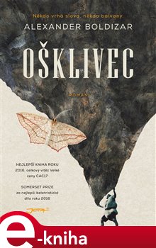 Levně Ošklivec - Alexandr Boldizar e-kniha