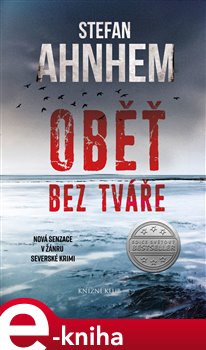 Levně Oběť bez tváře - Stefan Ahnhem e-kniha