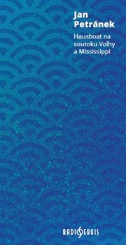 Hausboat na soutoku Volhy a Mississippi koupíte na Kosmas.cz