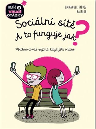 Sociální sítě - A to funguje jak? - Emmanuel Trédez