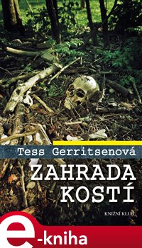 Levně Zahrada kostí - Tess Gerritsenová