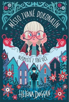 Levně Město zvané Dokonalín - Helena Duggan