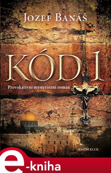 Levně Kód 1 - Jozef Banáš e-kniha