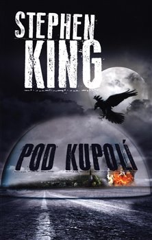 Levně Pod Kupolí. Under the Dome - Stephen King