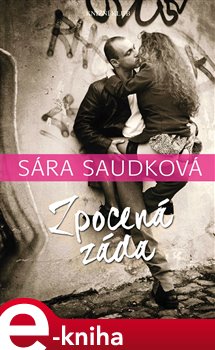 Levně Zpocená záda - Sára Saudková e-kniha