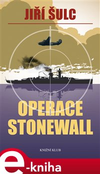 Levně Operace Stonewall - Jiří Šulc e-kniha