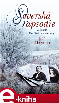 Levně Severská rapsodie. O lásce Bedřicha Smetany - Jiří Hanibal e-kniha