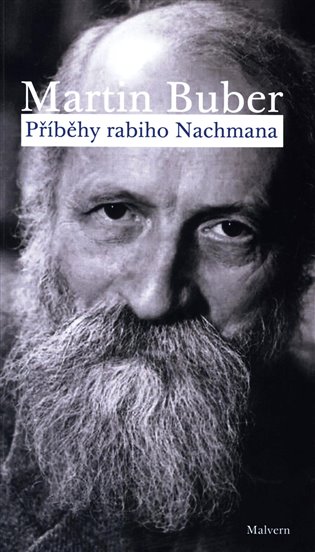 Příběhy rabiho Nachmana - Martin Buber