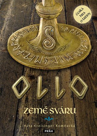 Ollo: Země sváru - Háta Kreisinger Komňacká