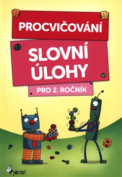 Levně Procvičování - Slovní úlohy pro 2. ročník - Petr Šulc