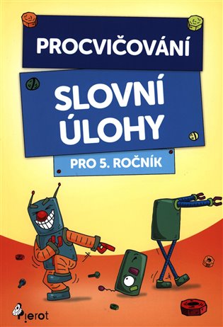 Procvičování Slovní úlohy pro 5. ročník