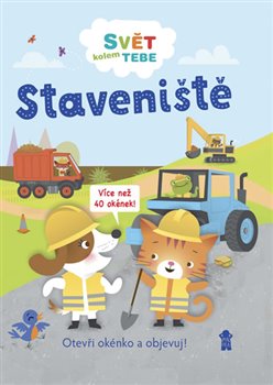 Levně Svět kolem tebe: Staveniště - Rebecca Gerlingsová