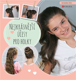 Levně Nejkrásnější účesy pro holky - Alexandra Veres