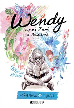 Levně Wendy mezi Zemí a Nezemí - Veronica Fishová, Melissa Jane Osborneová