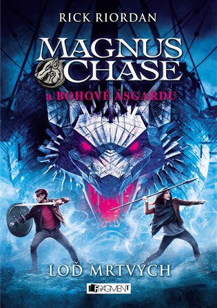 Magnus Chase a bohové Ásgardu - Loď mrtvých koupíte na Kosmas.cz