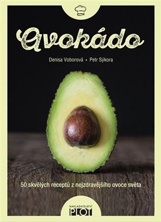 Avokádo - Petr Sýkora, Denisa Voborová