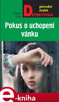 Levně Pokus o uchopení vánku - Roman Cílek e-kniha