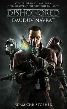 Levně Daudův návrat. Dishonored 2 - Adam Christopher