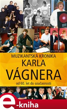 Levně Muzikantská kronika - Karel Vágner