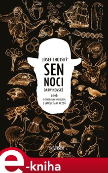 Levně Sen noci darwinovské - Josef Lhotský e-kniha