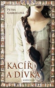Kacíř a dívka - Petra Gabrielová