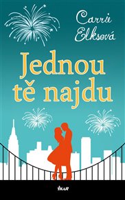 Jednou tě najdu - Carrie Elksová