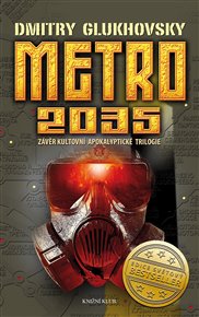 Metro 2035: Závěr kultovní apokalyptické trilogie - Dmitry Glukhovsky
