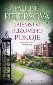 Tajemství růžového pokoje - Pauline Petersová