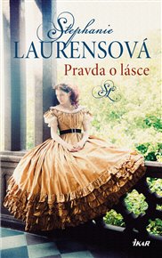 Pravda o lásce - Stephanie Laurensová