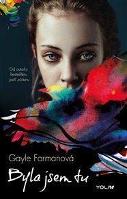 Byla jsem tu - Gayle Formanová
