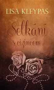 Setkání s cizincem - Lisa Kleypas