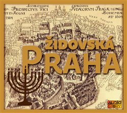 Levně Židovská Praha, CD - Alois Jirásek, Václav Cibula, Julius Košnár, Václav Vladivoj Tomek, Leopold Weisel