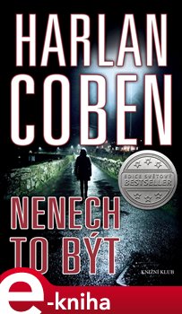 Levně Nenech to být - Harlan Coben, Coben Harlan