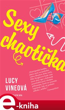 Sexy chaotička - Lucy Vineová e-kniha