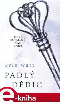 Levně Padlý dědic - Erin Watt