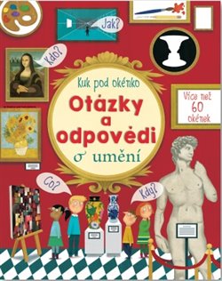 Levně Otázky a odpovědi o umění - Katie Daynes