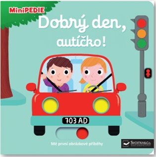 Svojtka & Co. MiniPEDIE Dobrý den, autíčko!