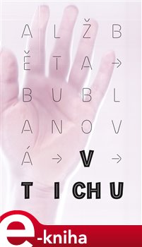 Levně V tichu - Alžběta Bublanová
