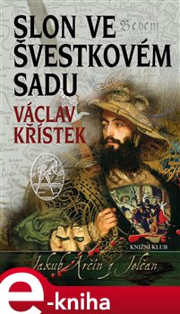 Levně Slon ve švestkovém sadu - Václav Křístek