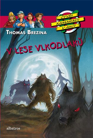 V lese vlkodlaků - Thomas Brezina