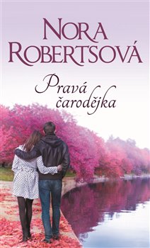 Levně Pravá čarodějka - Nora Roberts