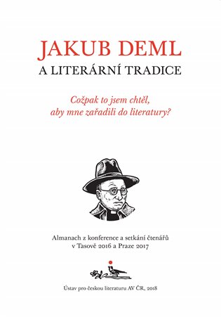 Jakub Deml a literární tradice - kol.