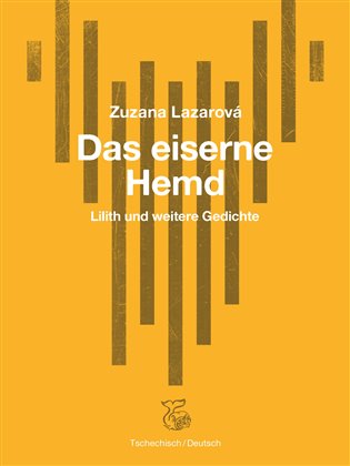 Das Eiserne Hemd / Železná košile - Zuzana Lazarová