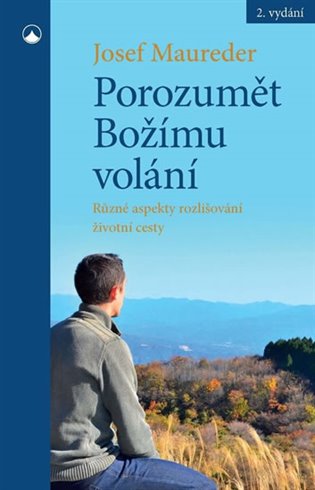 Porozumět Božímu volání - Josef Maureder
