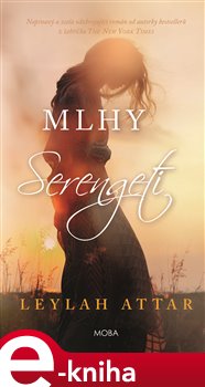 Levně Mlhy Serengeti - Leylah Attar