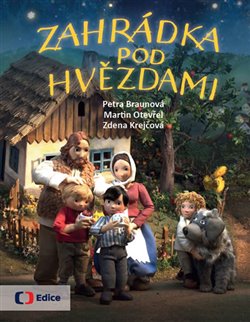 Zahrádka pod hvězdami - Martin Otevřel, Petra Braunová, Martina Komárková