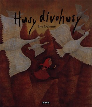 Husy divohusy - Iku Dekune