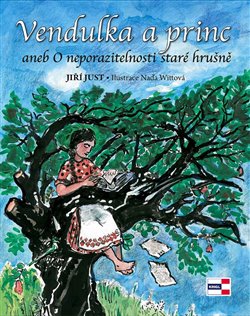 Vendulka a princ aneb O neporazitelnosti staré hrušně koupíte na Kosmas.cz