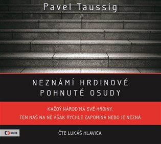 Neznámí hrdinové - Pavel Taussig